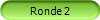 Ronde 2